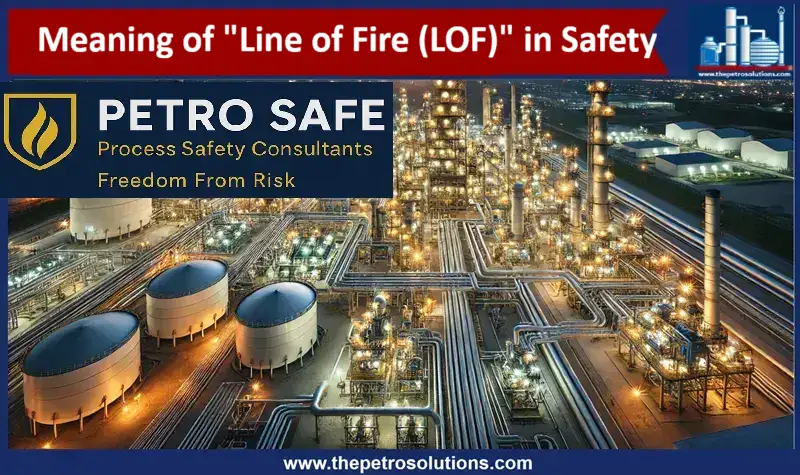 Meaning of the term Line of Fire (LOF) in Safety - www ...