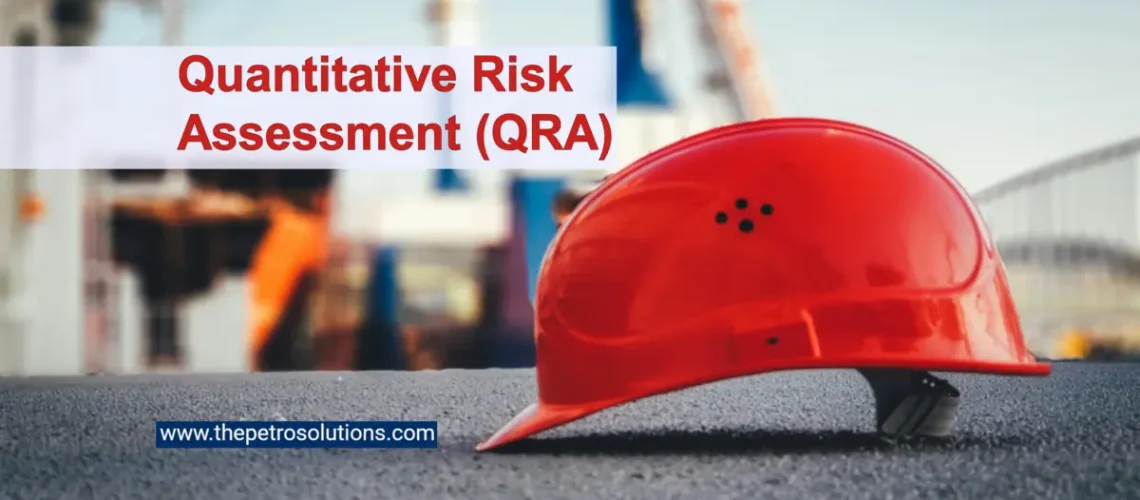 What is Quantitative Risk Assessment (QRA) in Safety
